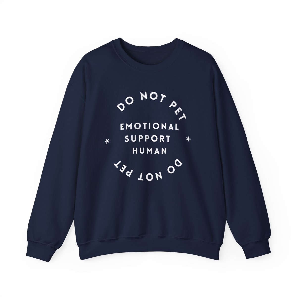 Emotional Support Human - DO NOT PET Crewneck Sweatshirt
