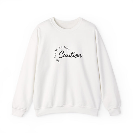 Caution No Social Battery Crewneck Sweatshirt