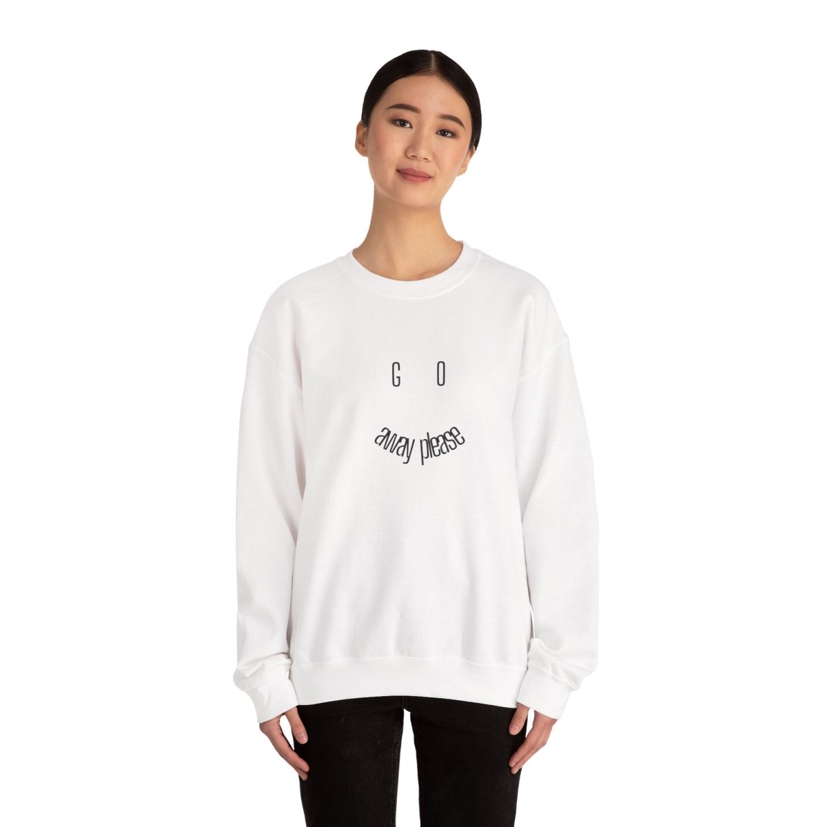 Crewneck Sweatshirt — "Go Away Please" Minimalist Graphic
