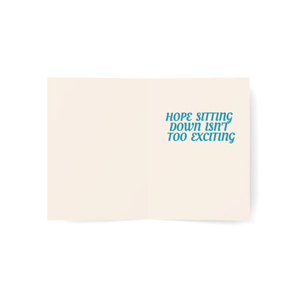 Congratulations on your beautiful baby | hope sitting down isn't too exciting | Greeting Card
