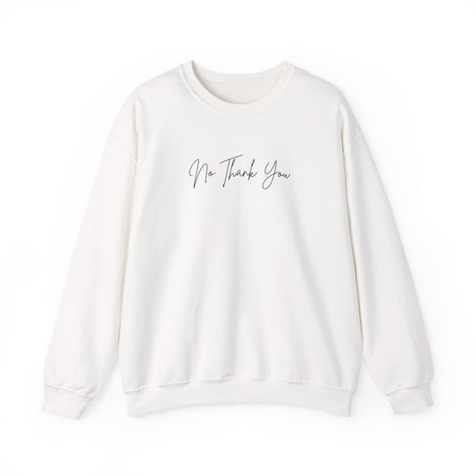 No Thank You script text Crewneck | minimalist aesthetic, white pullover