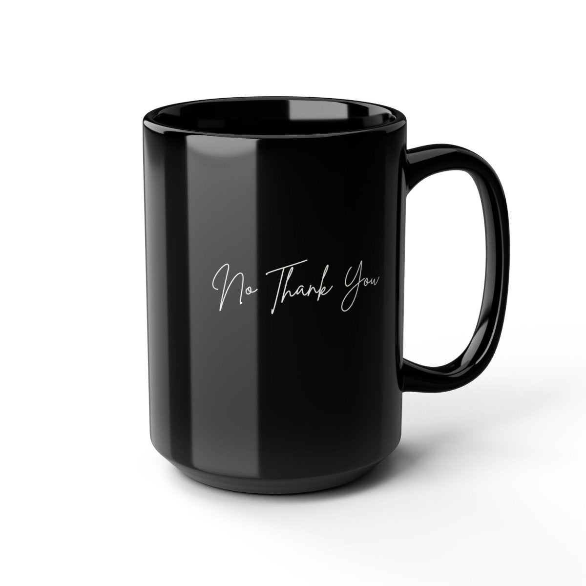 No Thank You Black 15oz Coffee Mug – Minimal Script Ceramic Gift