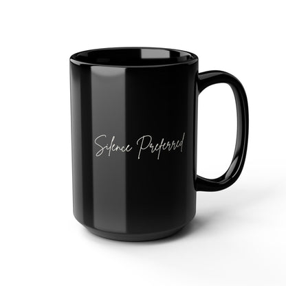 Silence Preferred Black 15oz Coffee Mug