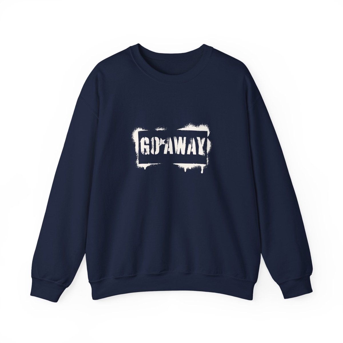 Crewneck Sweatshirt - 'Go Away' Stencil Graphic Cozy Pullover