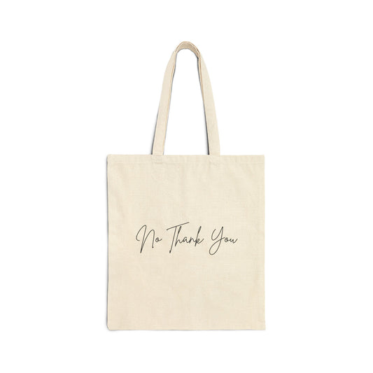 No Thank You script typography Tote Bag | canvas market shopper