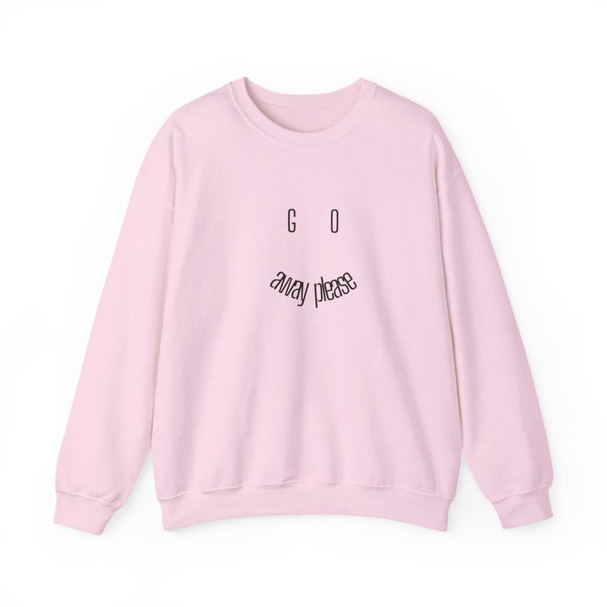 Crewneck Sweatshirt — "Go Away Please" Minimalist Graphic