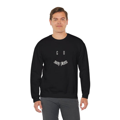 Crewneck Sweatshirt — "Go Away Please" Minimalist Graphic