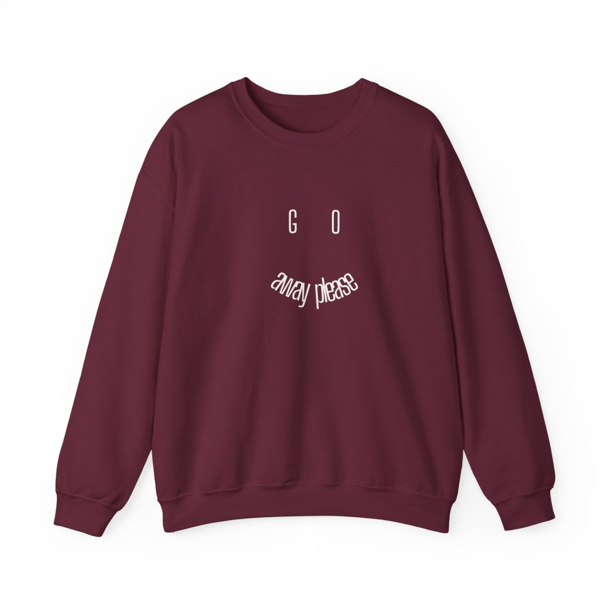 Crewneck Sweatshirt — "Go Away Please" Minimalist Graphic