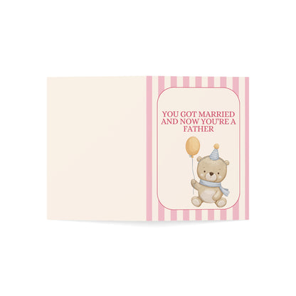 You Got Married and Now You're a Father Greeting Card | that escalated quickly | New Dad Card