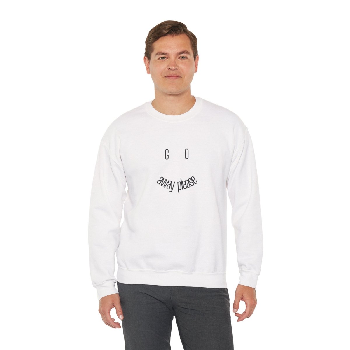 Crewneck Sweatshirt — "Go Away Please" Minimalist Graphic