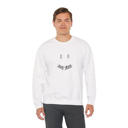 Crewneck Sweatshirt — "Go Away Please" Minimalist Graphic