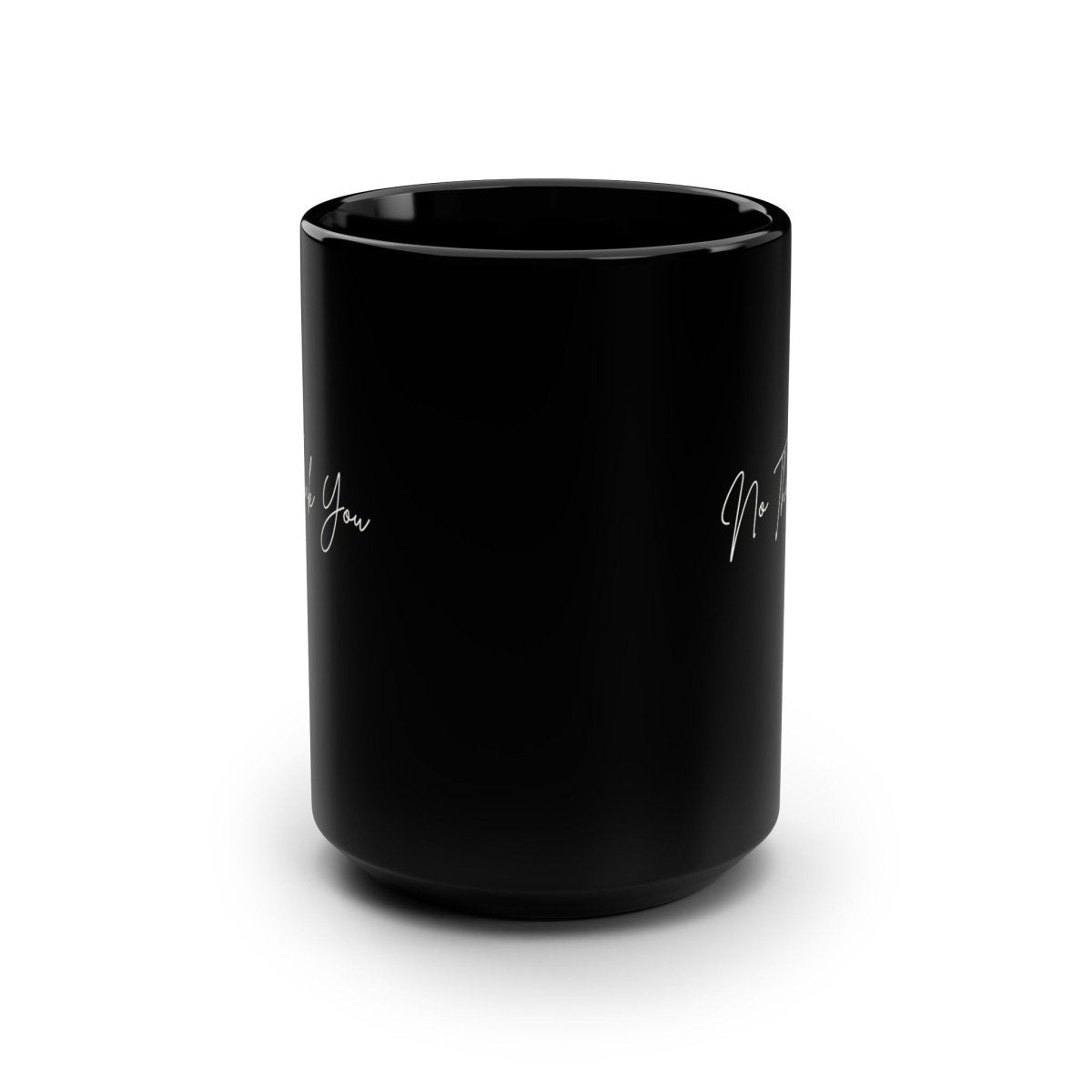 No Thank You Black 15oz Coffee Mug – Minimal Script Ceramic Gift