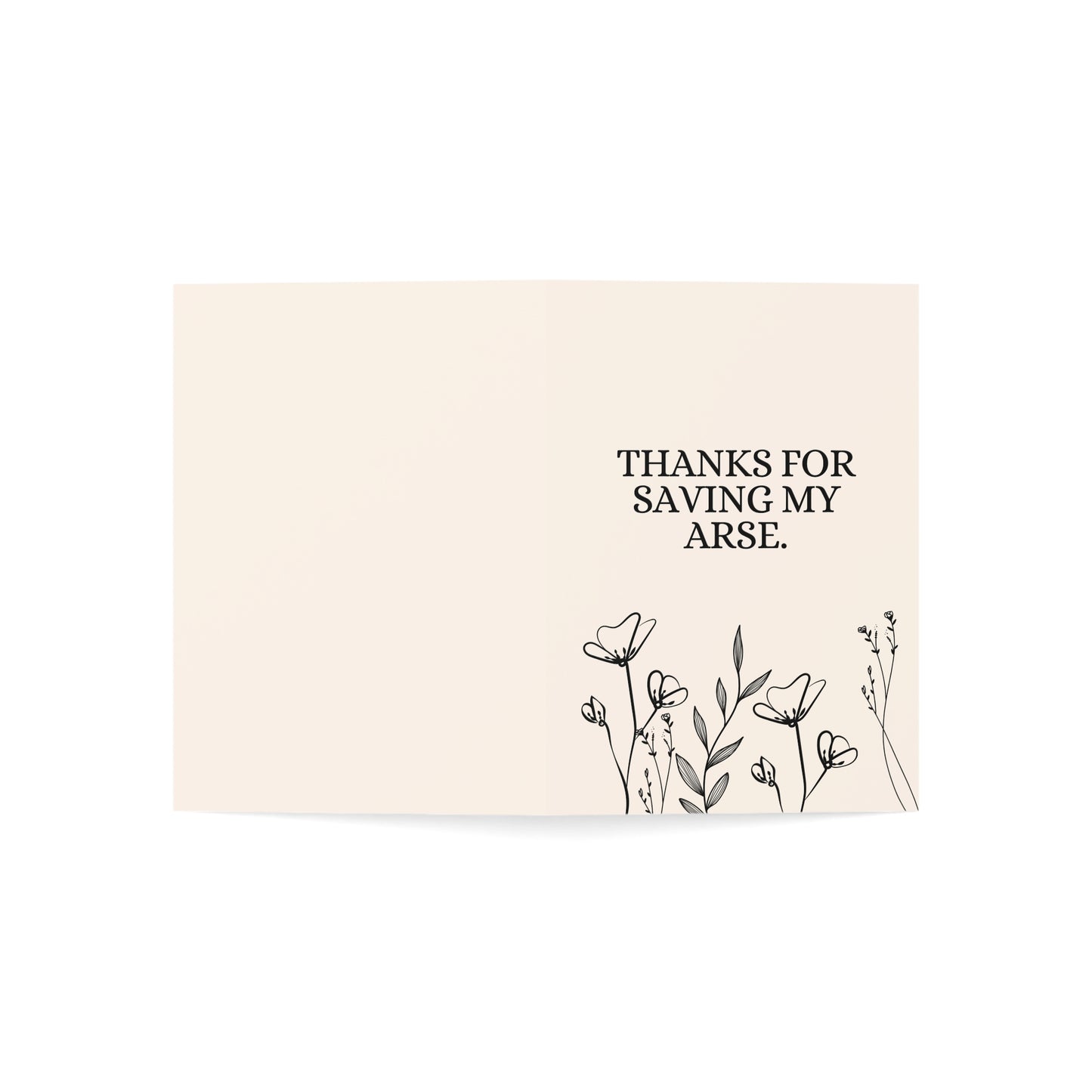 Thanks for saving my arse. | Again. | Thank You Card