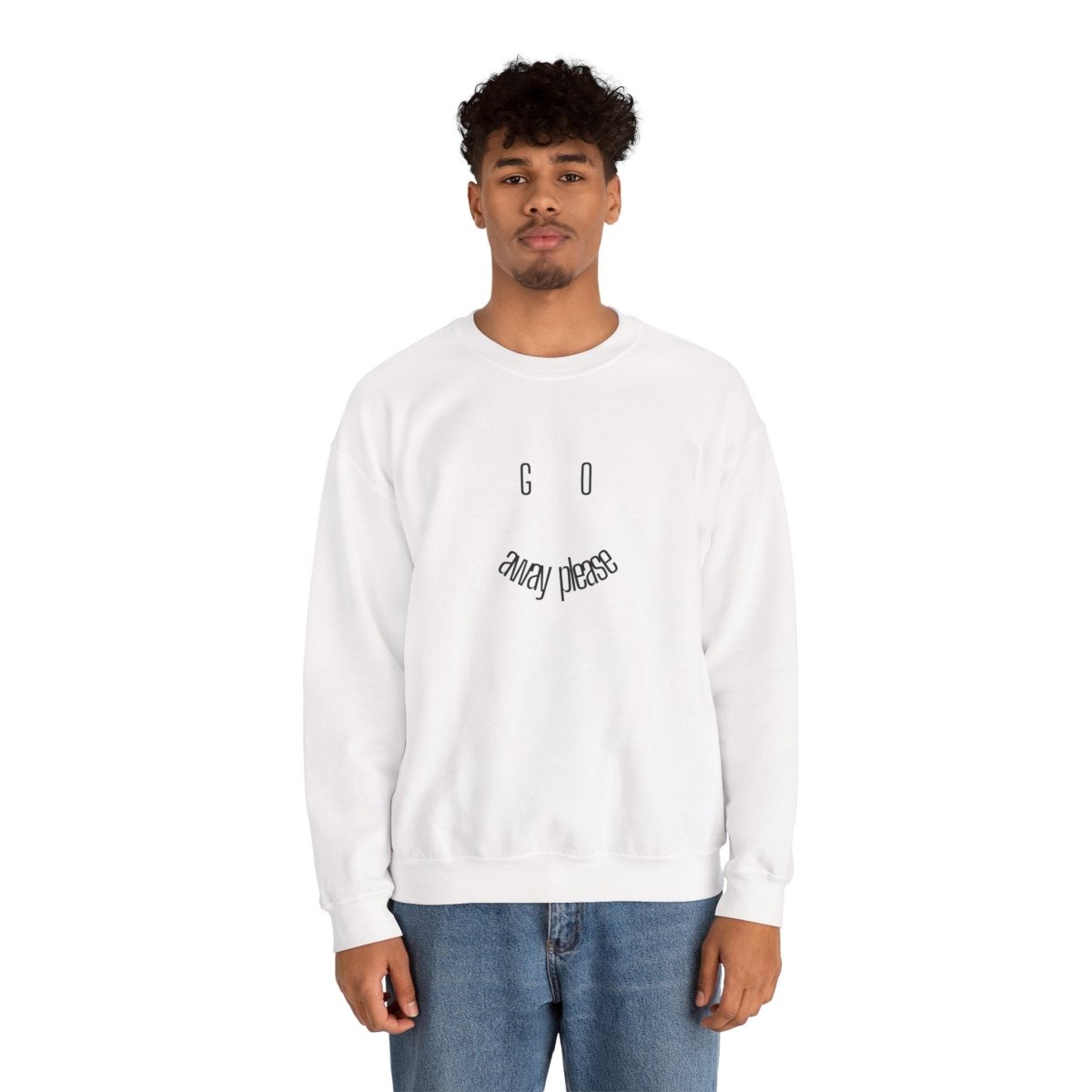 Crewneck Sweatshirt — "Go Away Please" Minimalist Graphic