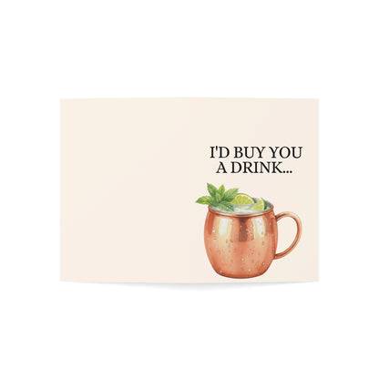I'd buy you a drink... | But this card was cheaper. | Thank You Card