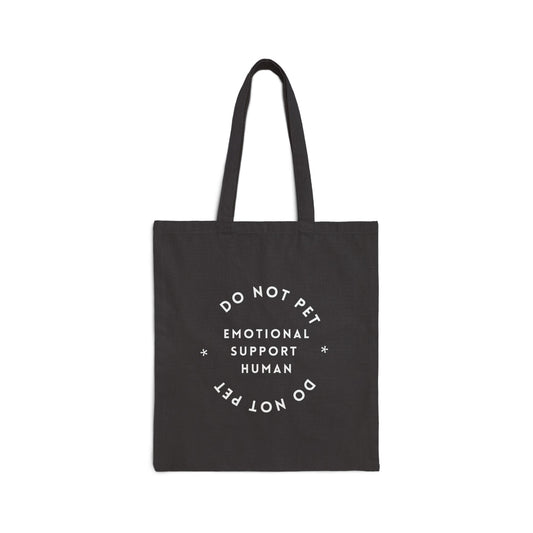 Do Not Pet Emotional Support Human Tote Bag | Canvas Market Bag