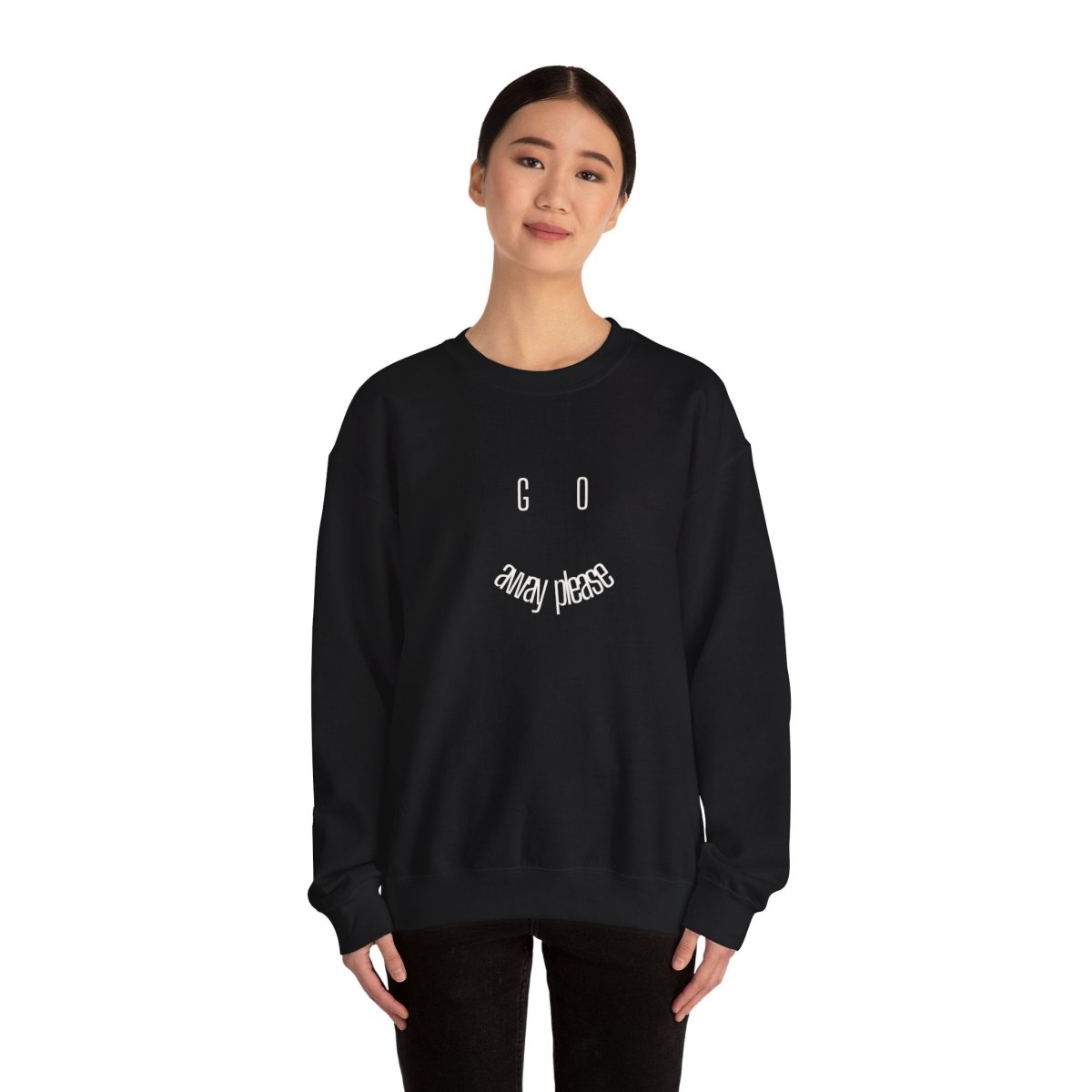 Crewneck Sweatshirt — "Go Away Please" Minimalist Graphic