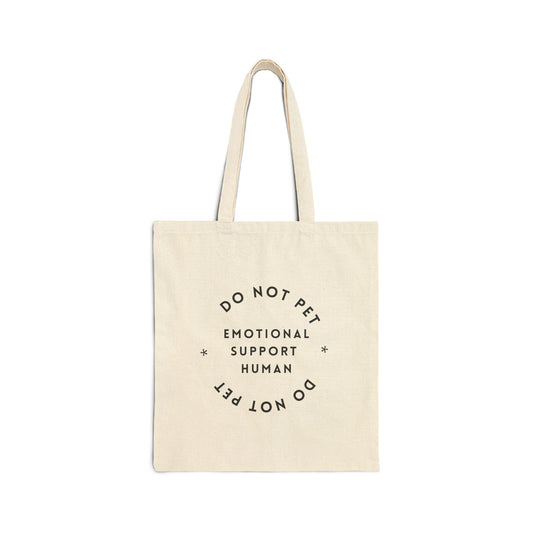 Do Not Pet Emotional Support Human Tote Bag | Canvas Market Bag